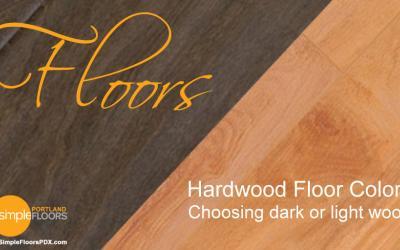 Hardwood Floors – Choosing Dark OR Light Wood Colors