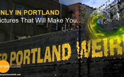 Only In Portland – Pictures That Will Make You…