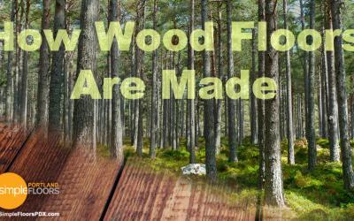 How Wood Floors Are Made