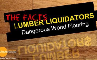 Lumber Liquidators Dangerous Wood Flooring – The Facts