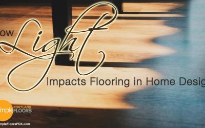 How Light Impacts Flooring In Home Design