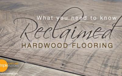 Reclaimed Wood Floors – What You Need To Know