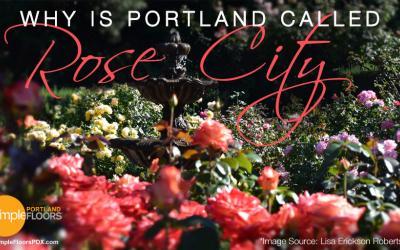 Portland – Why It’s The Rose City