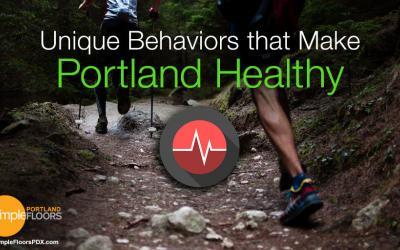 Portland Is Healthy – Unique PDX Behaviors