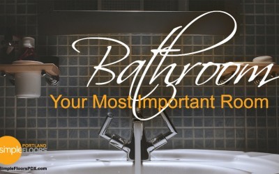 4 Reasons Why Your Bathroom Is Your Most Important Room