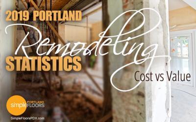 Portland Remodeling Statistics 2019 – Cost vs Value