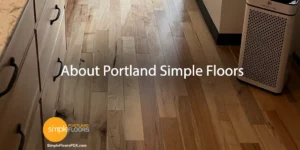 About Simple Floors Portland