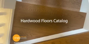 Hardwood Floors Catalog - Portland Oregon
